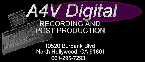 A4V Digital Recording and Post Production, North Hollywood, CA